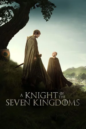 Сериал A Knight of the Seven Kingdoms (2026)